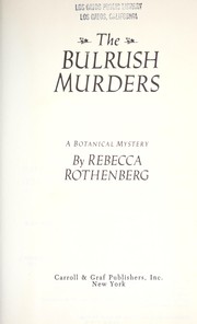 Cover of: The bulrush murders: a botanical mystery