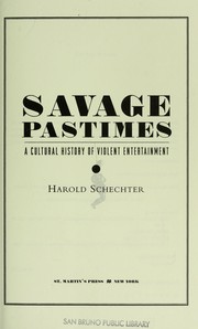 Cover of: Savage pastimes by Harold Schechter