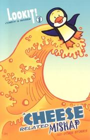 Cover of: Lookit! A Cheese Related Mishap (Lookit!)