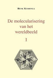 Cover of: De molecularisering van het wereldbeeld by 