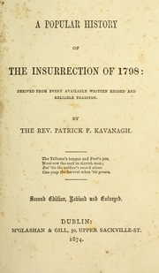 Cover of: A popular history of the insurrection of 1798: derived from every available written record and reliable tradition
