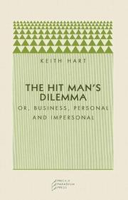 Cover of: The Hit Man's Dilemma: Or Business, Personal and Impersonal