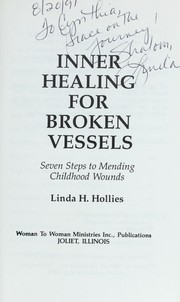 Cover of: Inner Healing for Broken Vessels by Linda H. Hollies