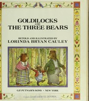 Cover of: Goldilocks and the three bears by Lorinda Bryan Cauley