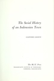 Cover of: The social history of an Indonesian town. | Clifford Geertz