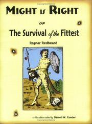 Cover of: Might is Right or the Survival of the Fittest by Ragnar Redbeard