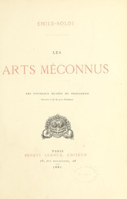 Les arts meconnus by Emile Arthur Soldi