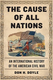 Cover of: The Cause of all Nations: an international history of the American Civil War