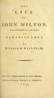 Cover of: The life of John Milton: with conjectures on the origin of Paradise lost