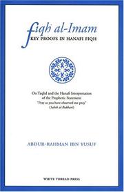 Cover of: Fiqh Al-Imam: Key Proofs in Hanafi Fiqh