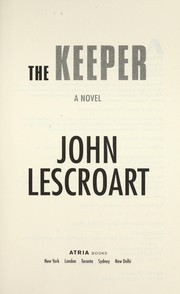 The keeper by John T. Lescroart
