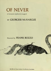 Cover of: The beasts of never; a history natural & un-natural of monsters mythical & magical by 