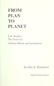 Cover of: From plan to planet: life studies : the need for Afrikan minds and institutions