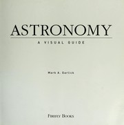 Cover of: Astronomy : a visual guide by 