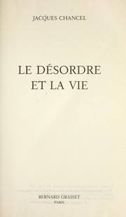 Cover of: Le désordre et la vie