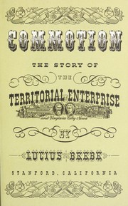 Cover of: Comstock commotion; the story of the Territorial enterprise and Virginia City news