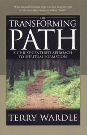 Cover of: The Transforming Path: A Christ-Centered Approach to Spiritual Formation