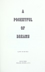 Cover of: A pocketful of dreams by Mary Van Der Weele