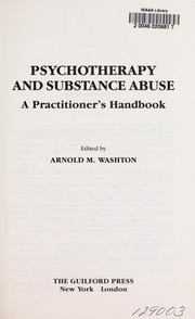 Cover of: Psychotherapy and substance abuse: a practitioner's handbook