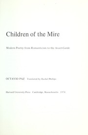 Cover of: Children of the mire: modern poetry from Romanticism to the avant-garde.