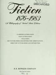 Cover of: Fiction, 1876-1983 : a bibliography of United States editions : classified author index, main author index, title index, key to publishers and distributors abbreviations/directory of publishers and distributors by 