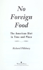 Cover of: No foreign food : the American diet in time and place by 