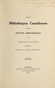 Les Bibliothèques Canadiennes by Aegidius Fauteux