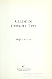 Cover of: Claiming Georgia Tate by Gigi Amateau