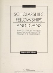 Cover of: Scholarships, Fellowships and Loans