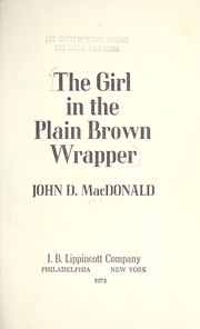Cover of: The Girl in the Plain Brown Wrapper by John D. MacDonald