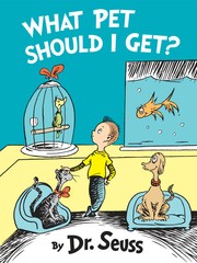 What Pet Should I Get? by Dr. Seuss