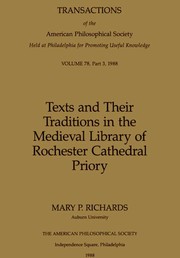Cover of: Texts and their traditions in the medieval library of Rochester Cathedral Priory