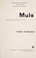 Cover of: Mule : a novel of moving weight