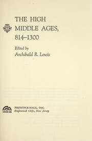 Cover of: The High Middle Ages, 814-1300