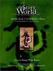 Cover of: The Story of the World Activity Book Three: Early Modern Times