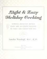 Cover of: Light & easy holiday cooking : simple, healthy meals that are as good tasting as they are good for you by 