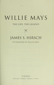 Cover of: Willie Mays : the life, the legend