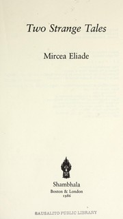 Cover of: Two strange tales by Mircea Eliade