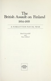 Cover of: The British assault on Finland, 1854-1855 by Greenhill, Basil.