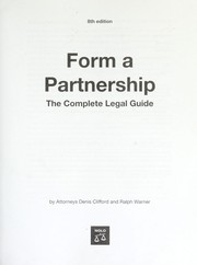 Cover of: Form a partnership: the complete legal guide