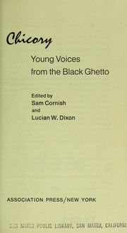 Cover of: Chicory: young voices from the Black ghetto.