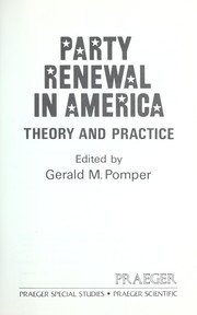 Cover of: Party renewal in America : theory and practice by 