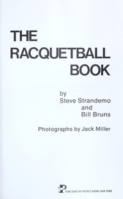 Cover of: The Racquetball Book by Steve Strandemo
