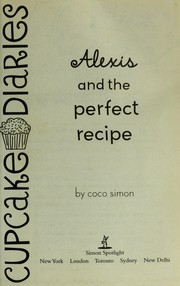 Alexis and the perfect recipe