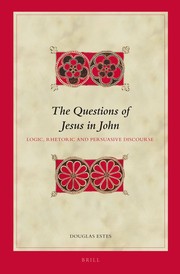 Cover of: The Questions of Jesus in John: logic, rhetoric and persuasive discourse