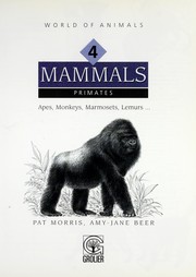 Cover of: Mammals (World of Animals (Danbury, Conn.).) by Pat Morris, Amy-Jane Beer, Erica Bower