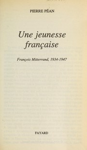 Cover of: Unej eunesse française: François Mitterrand 1934-1947.