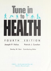 Cover of: Tune in to health by Joseph P Felice