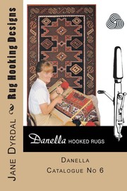 Cover of: Rug Hooking Designs: Danella Catalogue No 6