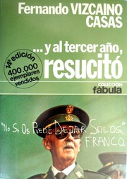 Cover of: ... Y al tercer año, resucitó by Fernando Vizcaíno Casas